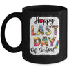 Bleached Happy Last Day Of School Teacher Student Graduation Mug | teecentury