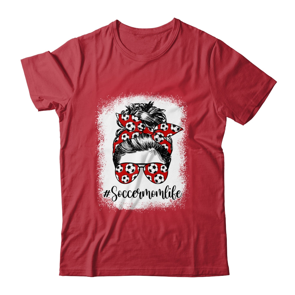 Bleached Soccer Mom Life Messy Bun Soccer Player Mom T-Shirt & Tank Top | Teecentury.com