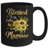 Blessed To Be Called Mamaw Sunflower Mothers Day Mug Coffee Mug | Teecentury.com