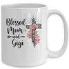 Blessed To Be Called Mom And Gigi Funny Gigi Mug Coffee Mug | Teecentury.com