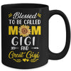 Blessed To Be Called Mom Gigi Great Gigi Mothers Day Mug | teecentury
