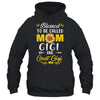 Blessed To Be Called Mom Gigi Great Gigi Mothers Day Shirt & Tank Top | teecentury