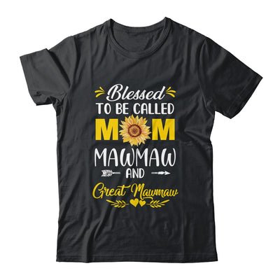 Blessed To Be Called Mom Mawmaw Great Mawmaw Mothers Day Shirt & Tank Top | teecentury