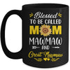 Blessed To Be Called Mom Mawmaw Great Mawmaw Mothers Day Mug | teecentury