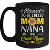 Blessed To Be Called Mom Nana Great Nana Mothers Day Mug | teecentury