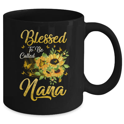 Blessed To Be Called Nana Sunflower Mothers Day Mug Coffee Mug | Teecentury.com