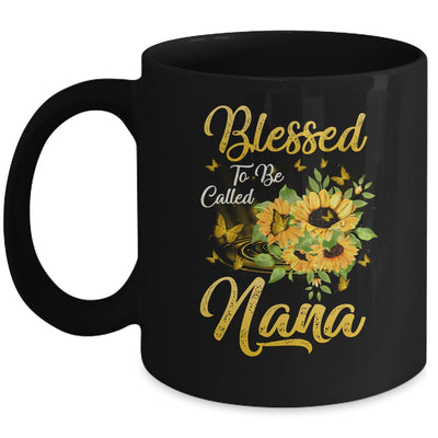 Blessed To Be Called Nana Sunflower Mothers Day Mug Coffee Mug | Teecentury.com