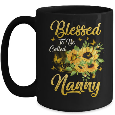 Blessed To Be Called Nanny Sunflower Mothers Day Mug Coffee Mug | Teecentury.com