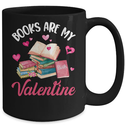 Books Are My Valentine Valentines Day Librarian Book Mug | teecentury