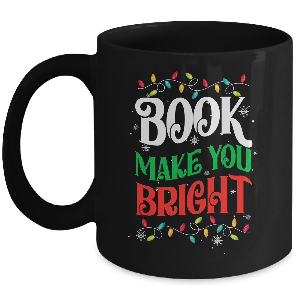 Books Make You Bright Christmas Lights Librarian Book Lover Mug | teecentury
