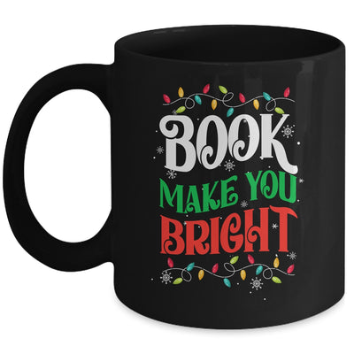 Books Make You Bright Christmas Lights Librarian Book Lover Mug | teecentury
