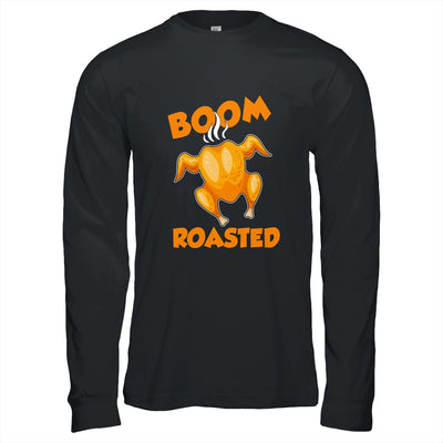Boom Roasted Happy Thanksgiving Funny Turkey Gift T-Shirt & Hoodie | Teecentury.com