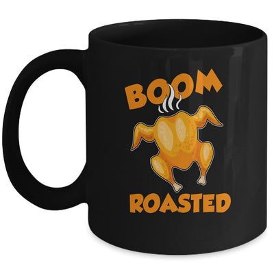 Boom Roasted Happy Thanksgiving Funny Turkey Gift Mug Coffee Mug | Teecentury.com