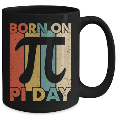 Born On Pi Day 3.14 Funny Happy Birthday Math Teacher Mug Coffee Mug | Teecentury.com