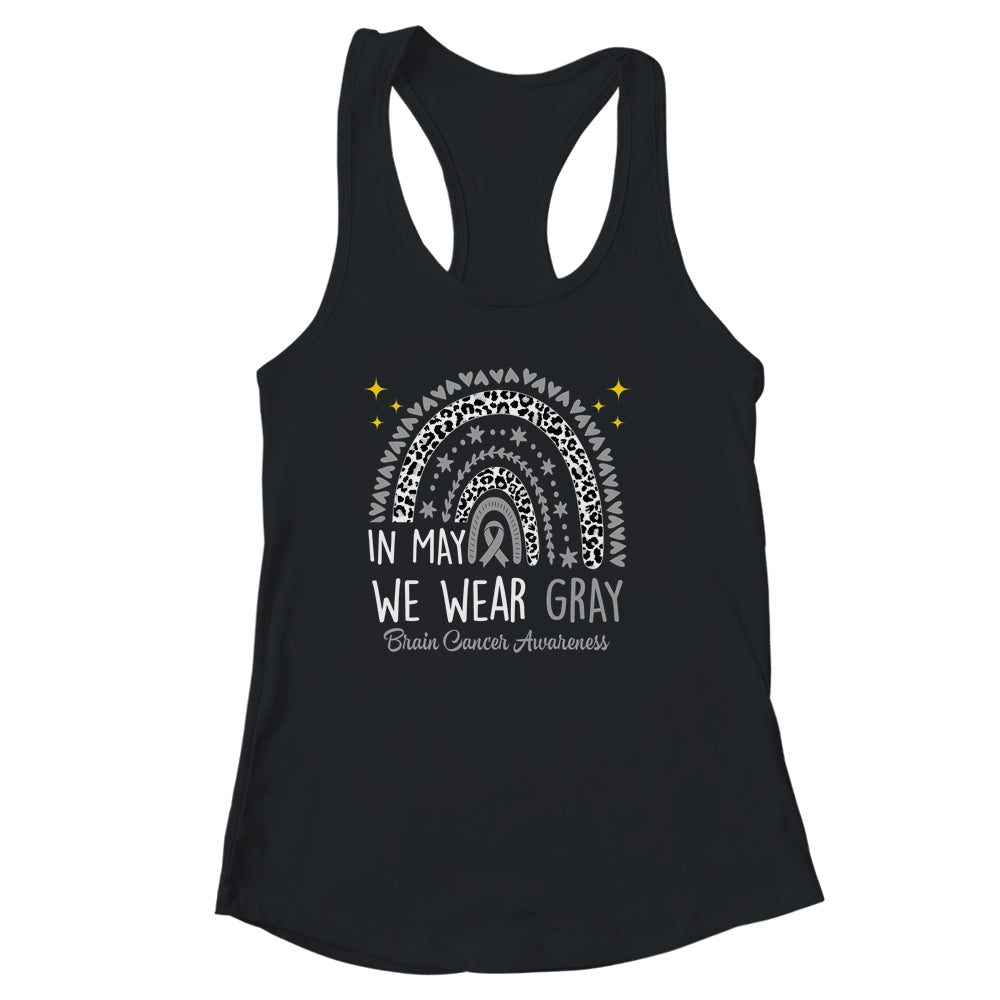 Brain Cancer Awareness Rainbow In May We Wear Gray Shirt & Tank Top | teecentury