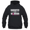 Breast Cancer Awareness Daughter Of Warrior Pink Gift T-Shirt & Hoodie | Teecentury.com