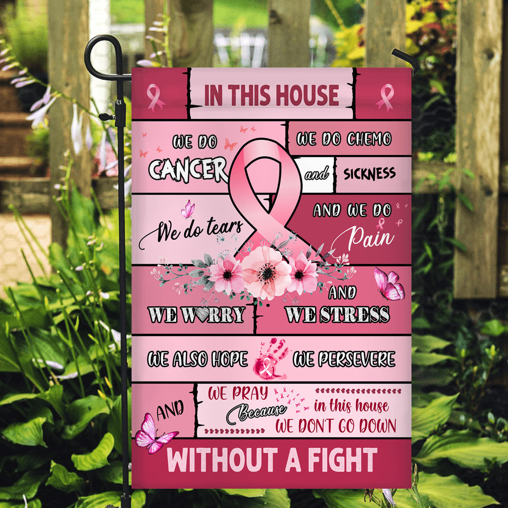 Breast Cancer Awareness Flag in This House We Do Cancer Flag | Teecentury.com