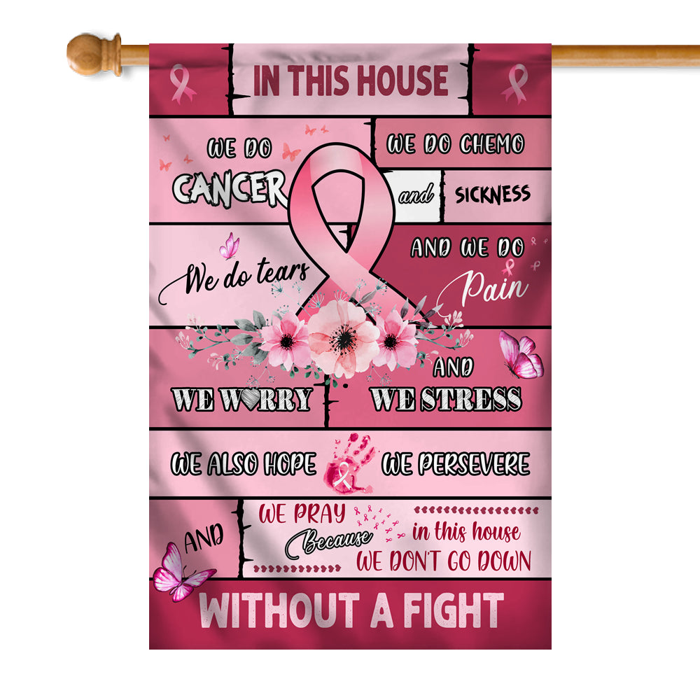 Breast Cancer Awareness Flag in This House We Do Cancer Flag | Teecentury.com