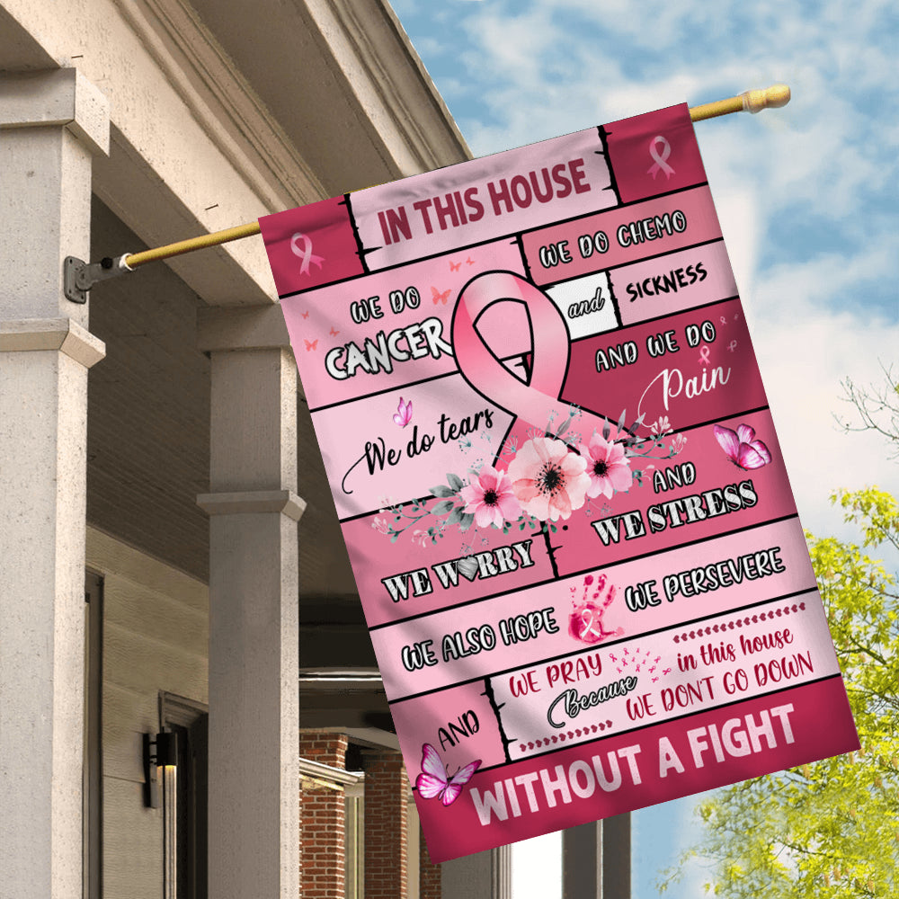 Breast Cancer Awareness Flag in This House We Do Cancer Flag | Teecentury.com