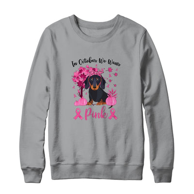 Breast Cancer Awareness In October We Wear Pink Dachshund T-Shirt & Sweatshirt | Teecentury.com