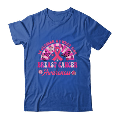 Breast Cancer Awareness In October We Wear Pink Groovy Shirt & Hoodie | teecentury