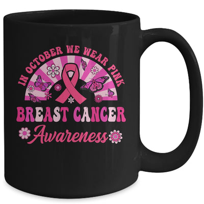 Breast Cancer Awareness In October We Wear Pink Groovy Mug | teecentury