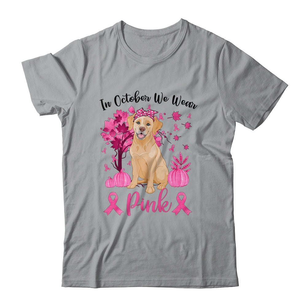 Breast Cancer Awareness In October We Wear Pink Labrador T-Shirt & Sweatshirt | Teecentury.com