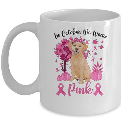 Breast Cancer Awareness In October We Wear Pink Labrador Mug Coffee Mug | Teecentury.com
