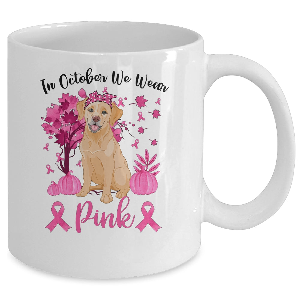 Breast Cancer Awareness In October We Wear Pink Labrador Mug Coffee Mug | Teecentury.com
