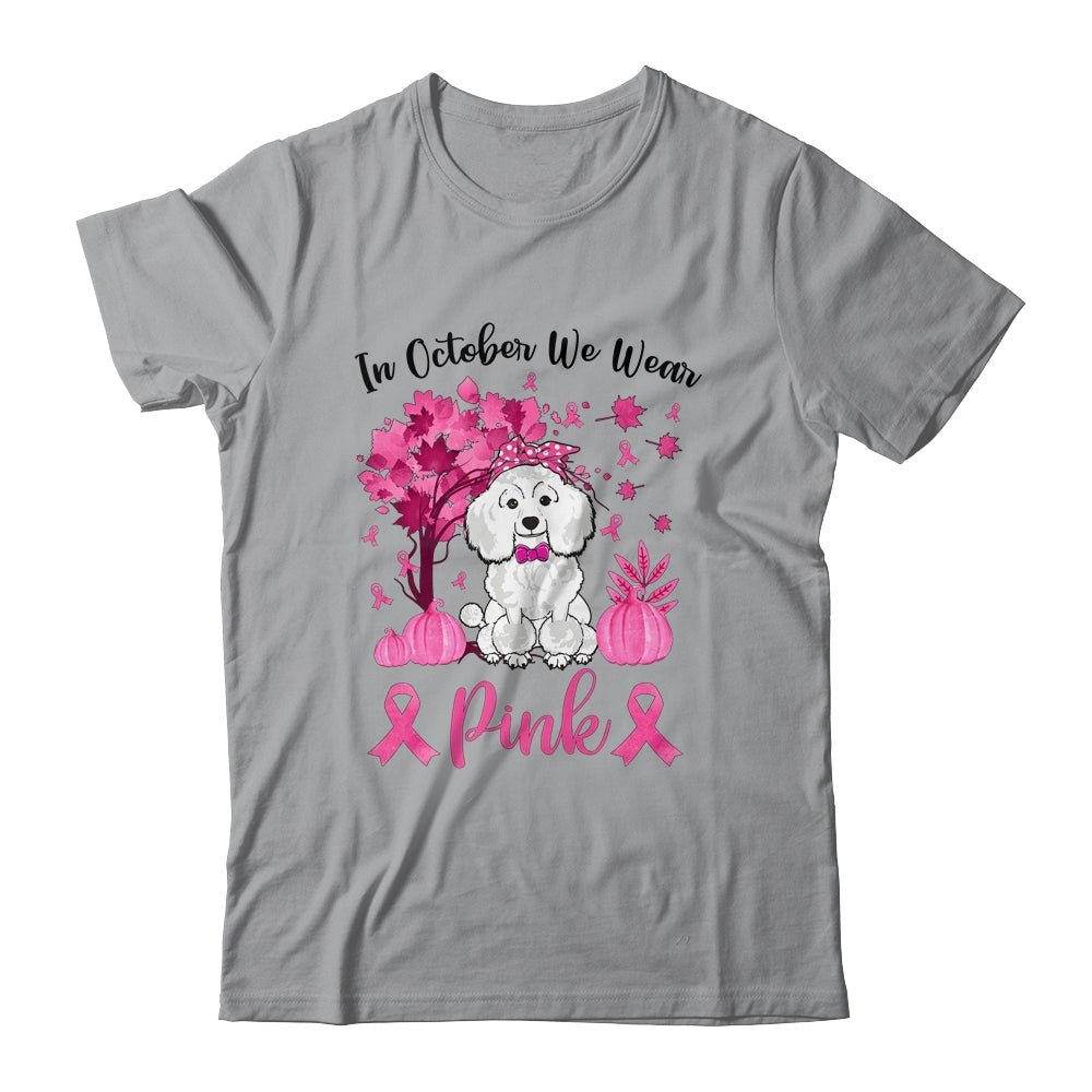 Breast Cancer Awareness In October We Wear Pink Poodle T-Shirt & Sweatshirt | Teecentury.com