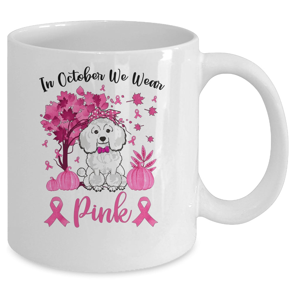 Breast Cancer Awareness In October We Wear Pink Poodle Mug Coffee Mug | Teecentury.com