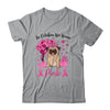 Breast Cancer Awareness In October We Wear Pink Pug T-Shirt & Sweatshirt | Teecentury.com