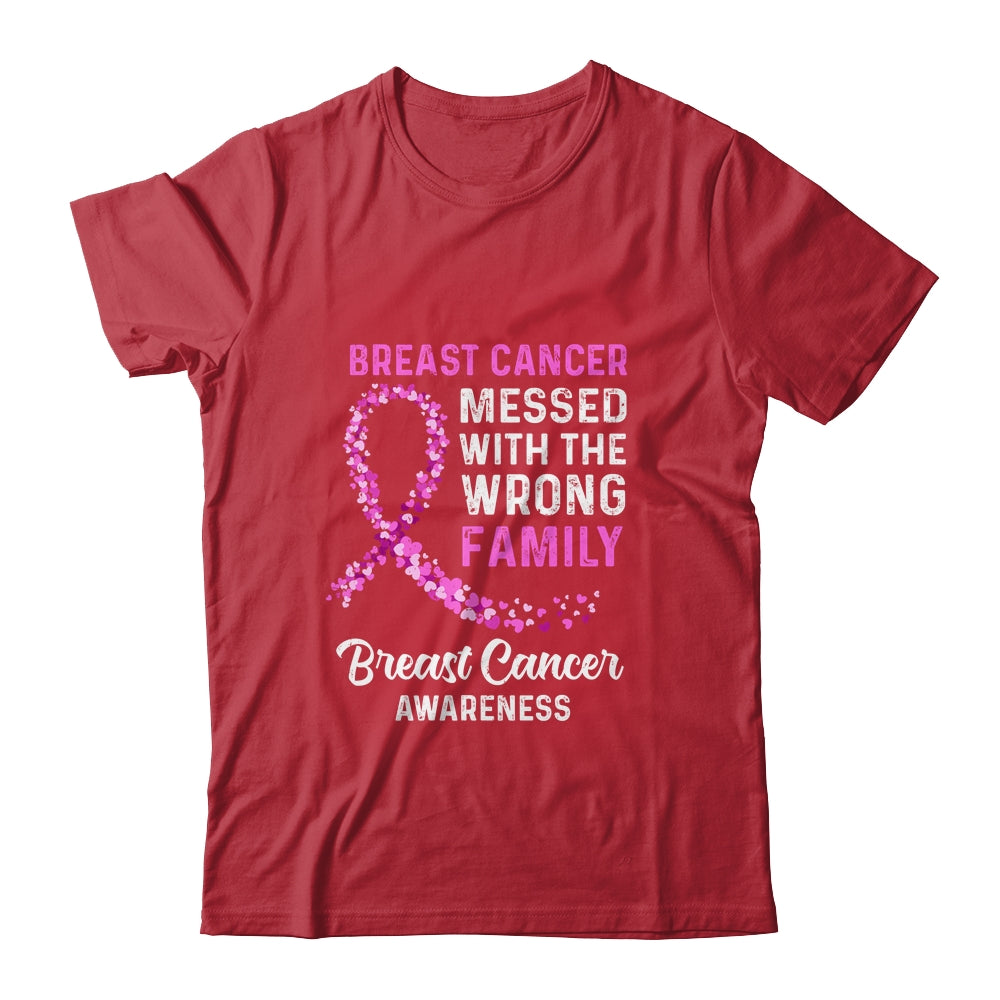 Breast Cancer Awareness Messed With The Wrong Family Support T-Shirt & Hoodie | Teecentury.com
