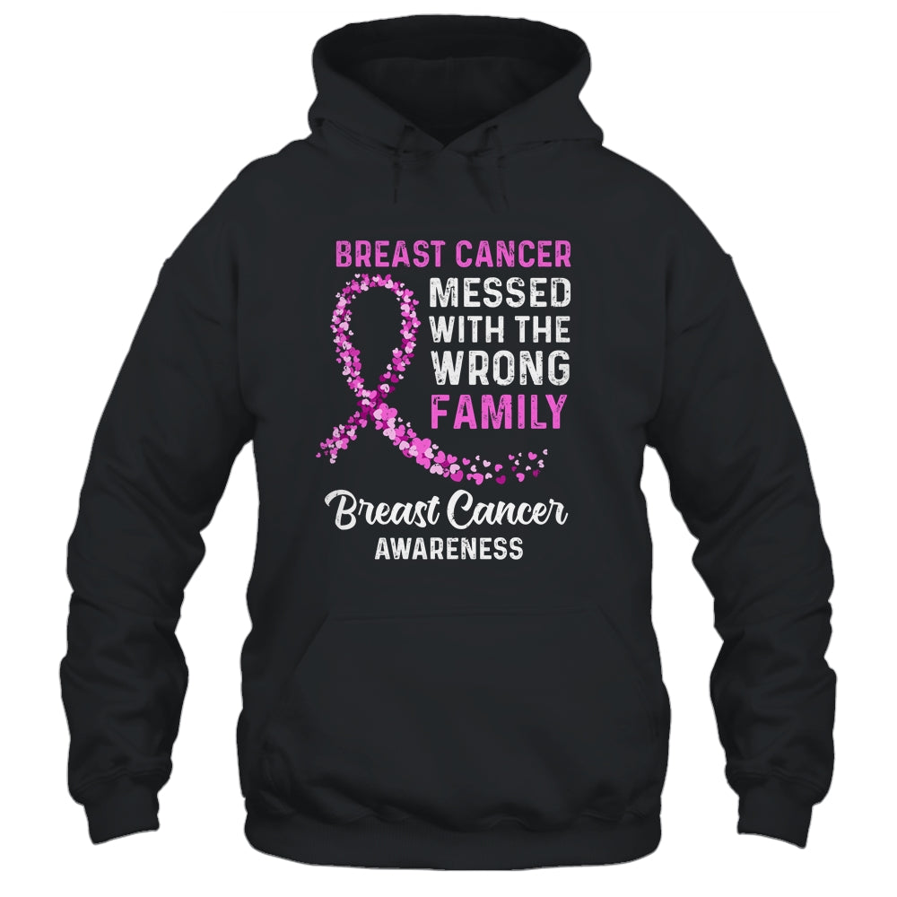 Breast Cancer Awareness Messed With The Wrong Family Support T-Shirt & Hoodie | Teecentury.com