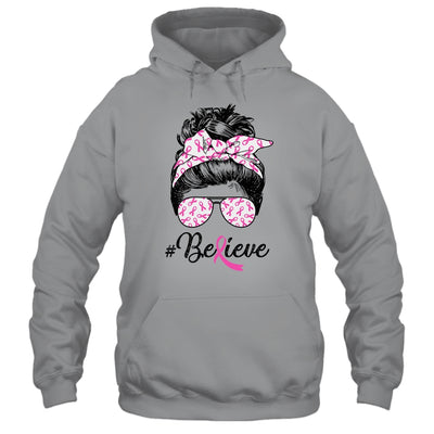 Breast Cancer Awareness Messy Bun Warrior Believe Pink T-Shirt & Tank Top | Teecentury.com