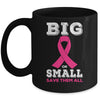 Breast Cancer Big Or Small Save Them All Awareness Mug Coffee Mug | Teecentury.com