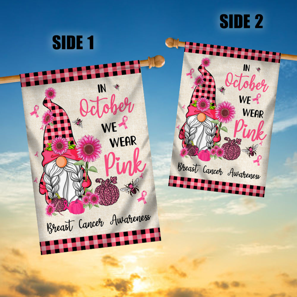 Breast Cancer Gnome Flag In October We Wear Pink Flag | Teecentury.com