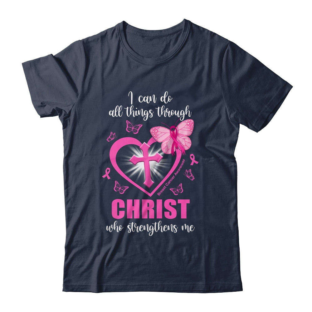 Breast Cancer Pink I Can Do All Things Through Christ T-Shirt & Hoodie | Teecentury.com