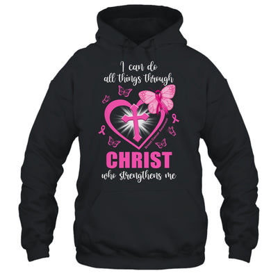 Breast Cancer Pink I Can Do All Things Through Christ T-Shirt & Hoodie | Teecentury.com