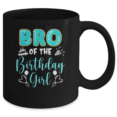 Bro Of The Birthday Girl Family Donut Birthday Mug | teecentury