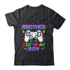 Brother Of The Birthday Boy Video Gamer T-Shirt & Hoodie | Teecentury.com