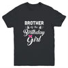 Brother Of The Birthday Girl Sister Matching Family For Brother Youth Youth Shirt | Teecentury.com