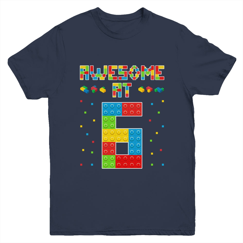 Building Blocks Bricks Awesome at 6 Years Old Birthday Boy Youth Shirt | teecentury