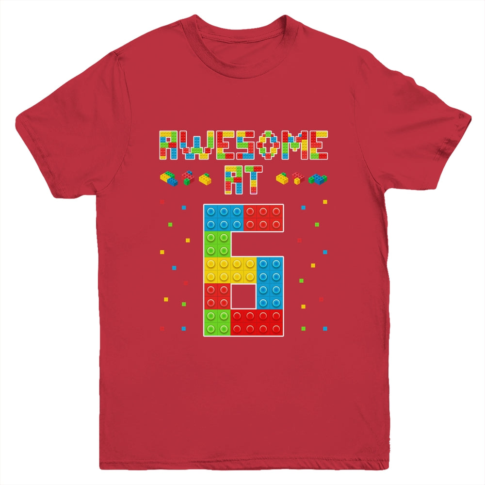 Building Blocks Bricks Awesome at 6 Years Old Birthday Boy Youth Shirt | teecentury
