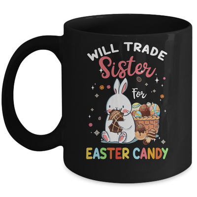 Bunny Eat Chocolate Eggs Will Trade Sister For Easter Candy Mug Coffee Mug | Teecentury.com