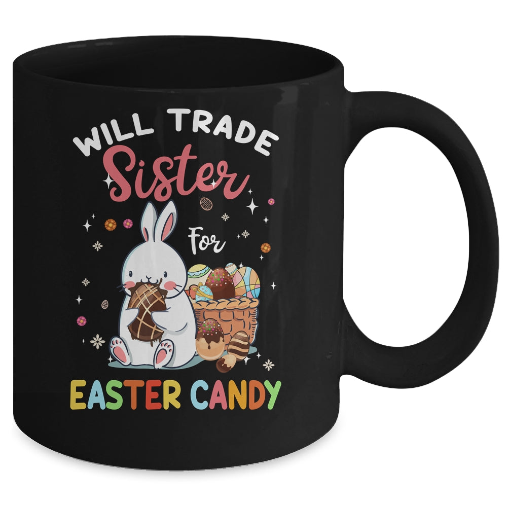 Bunny Eat Chocolate Eggs Will Trade Sister For Easter Candy Mug Coffee Mug | Teecentury.com