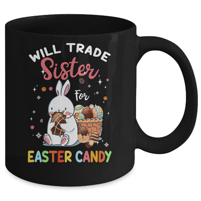 Bunny Eat Chocolate Eggs Will Trade Sister For Easter Candy Mug Coffee Mug | Teecentury.com