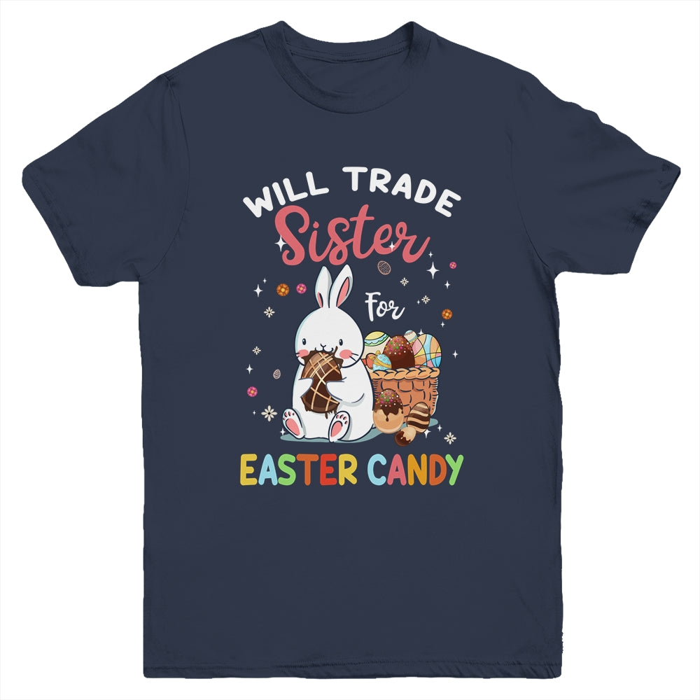 Bunny Eat Chocolate Eggs Will Trade Sister For Easter Candy Youth Youth Shirt | Teecentury.com