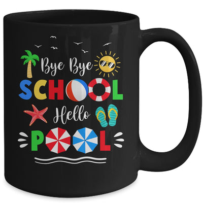 Bye Bye School Hello Pool Summer Funny Student Mug Coffee Mug | Teecentury.com