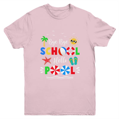 Bye Bye School Hello Pool Summer Funny Student Youth Youth Shirt | Teecentury.com